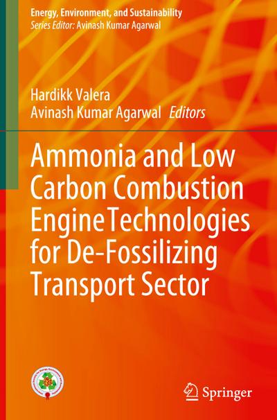 Ammonia and Low Carbon Combustion Engine Technologies for De-Fossilizing Transport Sector