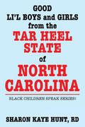 Good Lil’ Boys and Girls from the Tar Heel State of North Carolina