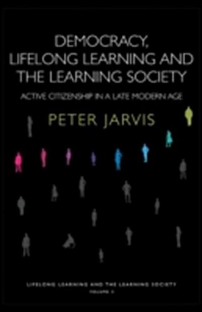 Democracy, Lifelong Learning and the Learning Society