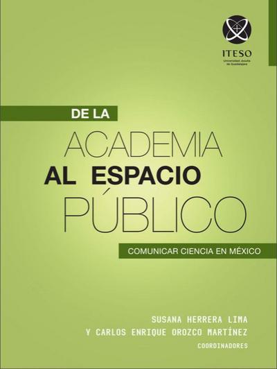 De la academia al espacio público: Comunicar ciencia en México