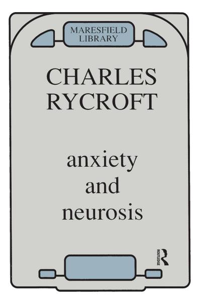 Anxiety and Neurosis