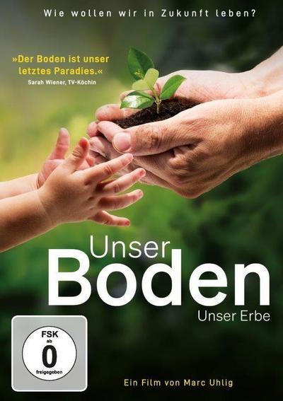 Unser Boden, unser Erbe