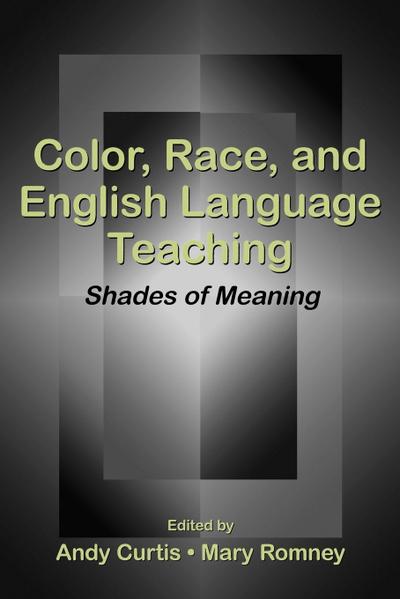 Color, Race, and English Language Teaching