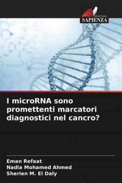 I microRNA sono promettenti marcatori diagnostici nel cancro?