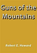 Guns of the mountains