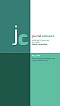 journal culinaire. Kultur und Wissenschaft des Essens