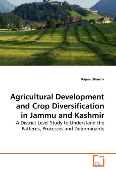 Agricultural Development and Crop Diversification in Jammu and Kashmir
