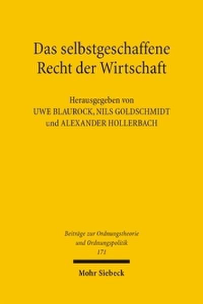 Das selbstgeschaffene Recht der Wirtschaft