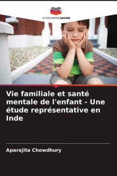 Vie familiale et santé mentale de l’enfant - Une étude représentative en Inde