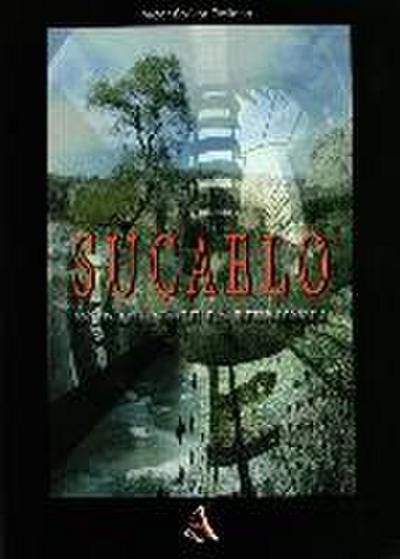 Sucaelo, donde nace la memoria