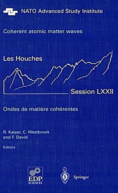 Coherent atomic matter waves - Ondes de matiere coherentes