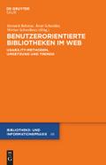 Benutzerorientierte Bibliotheken im Web: Usability-Methoden, Umsetzung und Trends Bernard Bekavac Editor