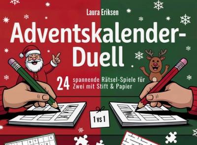 Adventskalender-Duell: 24 spannende Rätsel-Spiele für Zwei mit Stift & Papier | Perfektes Geschenk für die Vorweihnachtszeit