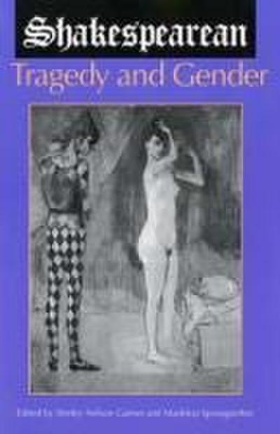 Shakespearean Tragedy and Gender