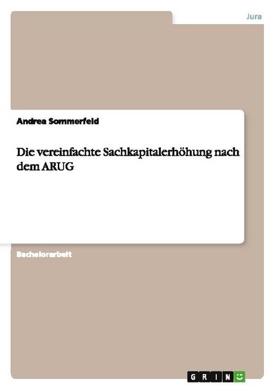 Die vereinfachte Sachkapitalerhöhung nach dem ARUG