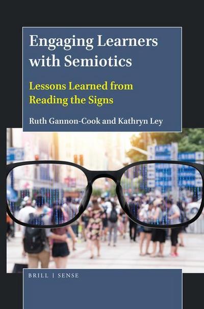 Engaging Learners with Semiotics: Lessons Learned from Reading the Signs