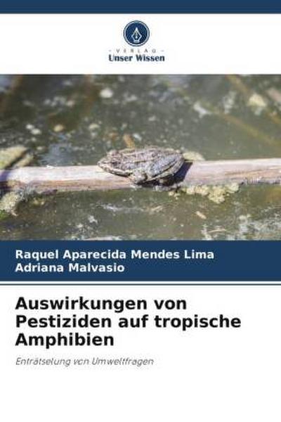 Auswirkungen von Pestiziden auf tropische Amphibien