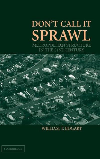 Don’t Call It Sprawl