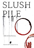 Slush Pile