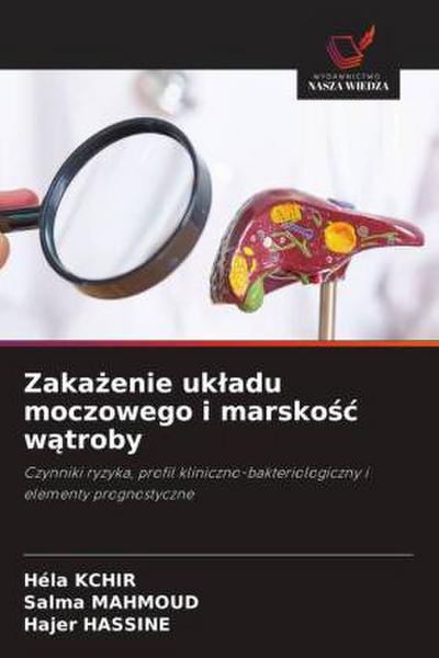 Zaka¿enie uk¿adu moczowego i marsko¿¿ w¿troby