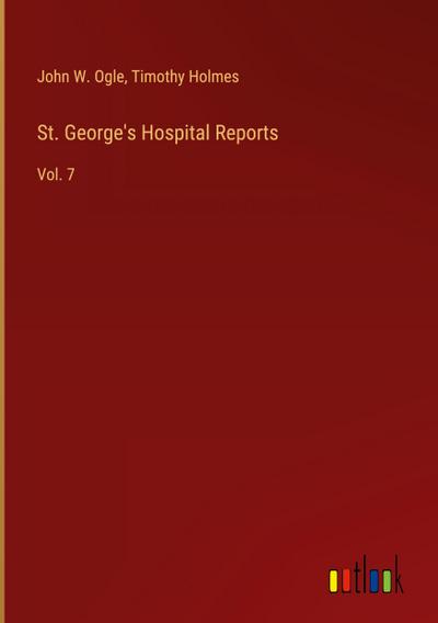 St. George’s Hospital Reports