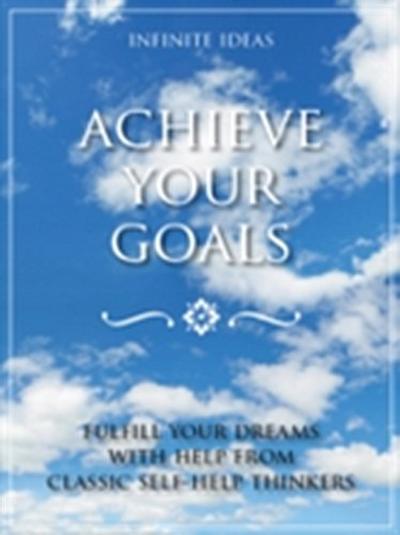 Achieve your goals