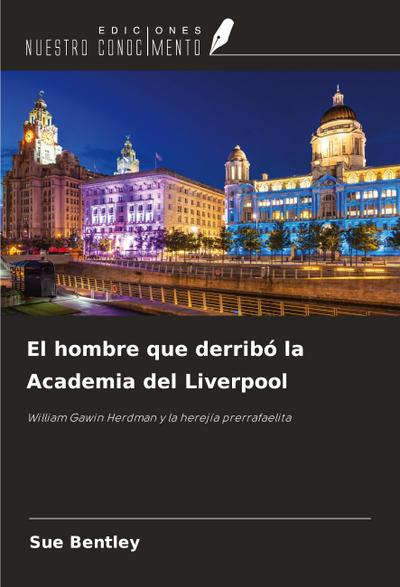 El hombre que derribó la Academia del Liverpool