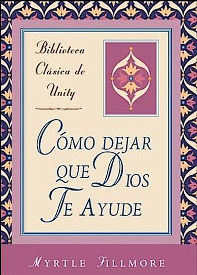 Como dejar que Dios te ayude