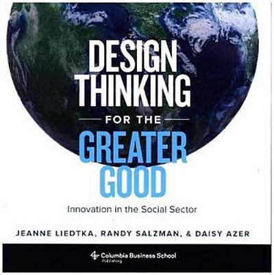Design Thinking for the Greater Good