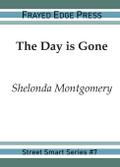 The Day is Gone