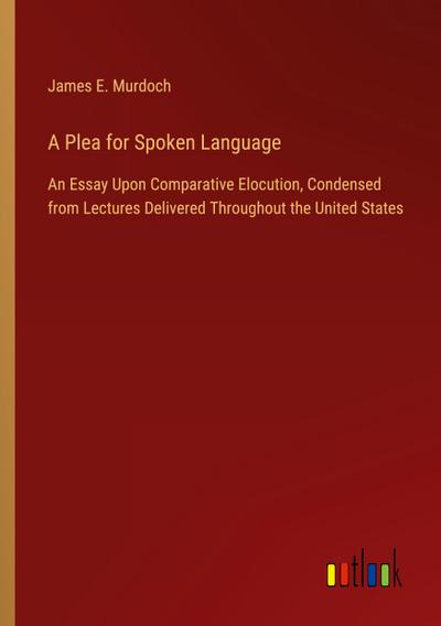 A Plea for Spoken Language