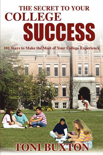 The Secret to Your College Success