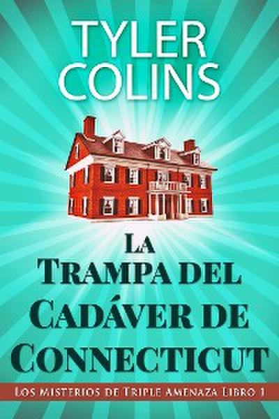 La Trampa del Cadáver de Connecticut