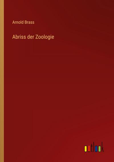 Abriss der Zoologie