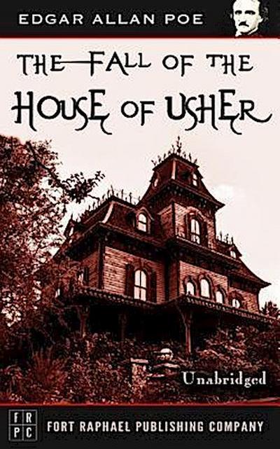 The Fall of the House of Usher - Unabridged