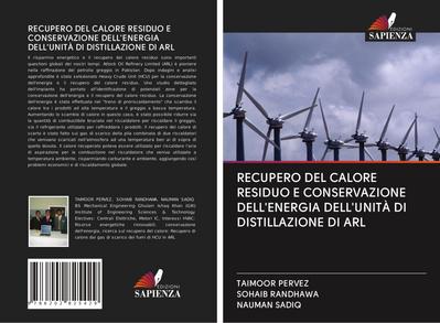 RECUPERO DEL CALORE RESIDUO E CONSERVAZIONE DELL’ENERGIA DELL’UNITÀ DI DISTILLAZIONE DI ARL