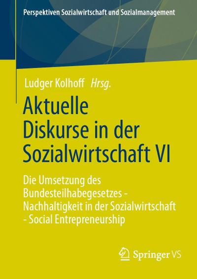 Aktuelle Diskurse in der Sozialwirtschaft VI