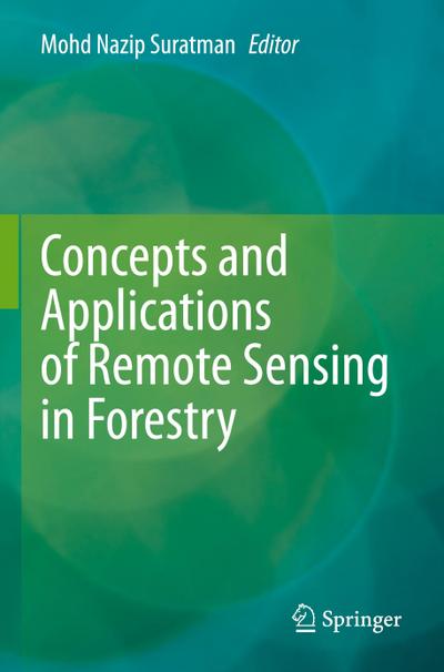 Concepts and Applications of Remote Sensing in Forestry