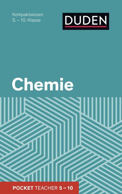 Pocket Teacher Chemie 5.-10. Klasse: Kompaktwissen 5.-10. Klasse