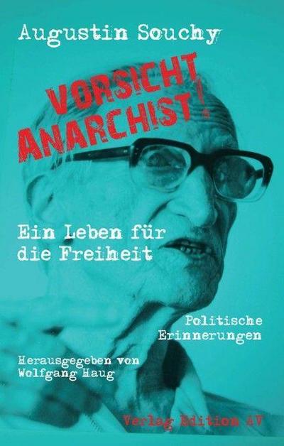 »Vorsicht Anarchist!«