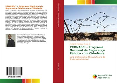 PRONASCI - Programa Nacional de Segurança Pública com Cidadania - Fernando Henrique Baena Alli