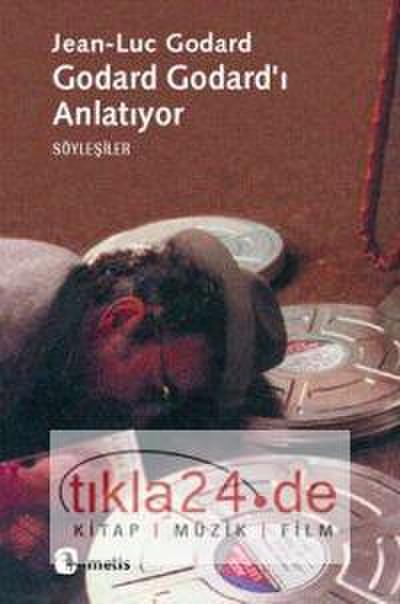 Godard Godardi Anlatiyor