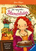 Der magische Blumenladen, Band 3 - Zaubern ist nic
