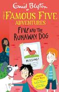 The Famous Five - Five and the Runaway Dog