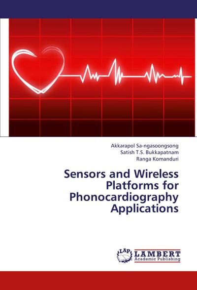 Sensors and Wireless Platforms for Phonocardiography Applications