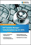SAP Solution Manager - Testautomatisierung mit CBT