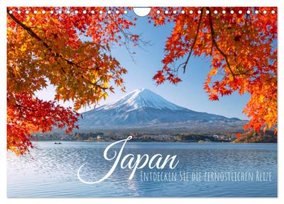 Japan: Entdecken Sie die fernöstlichen Reize (Wandkalender 2024 DIN A4 quer), CALVENDO Monatskalender
