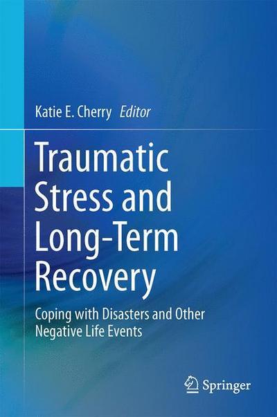 Traumatic Stress and Long-Term Recovery