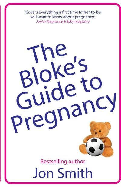 The Bloke’s Guide to Pregnancy