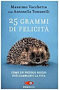 25 grammi di felicità. Come un piccolo riccio può cambiarti la vita